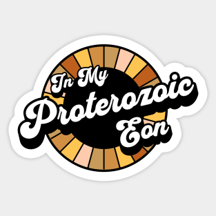 Earth Science - Proterozoic Eon - Geology Sticker